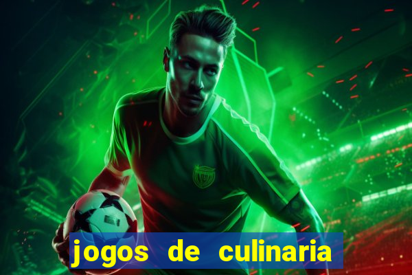 jogos de culinaria da sara